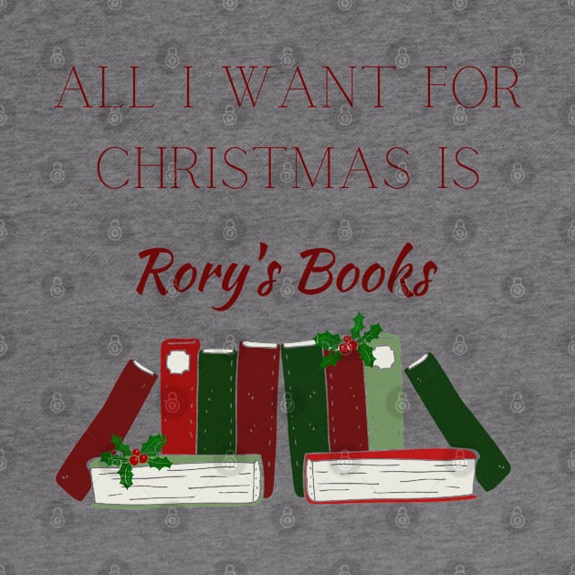 All I Want for Christmas is Rory's Books-Dark by Gilmore Book Club